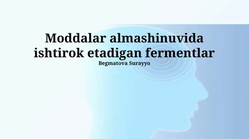 Metabolik almashinuv va fermentlar 1
