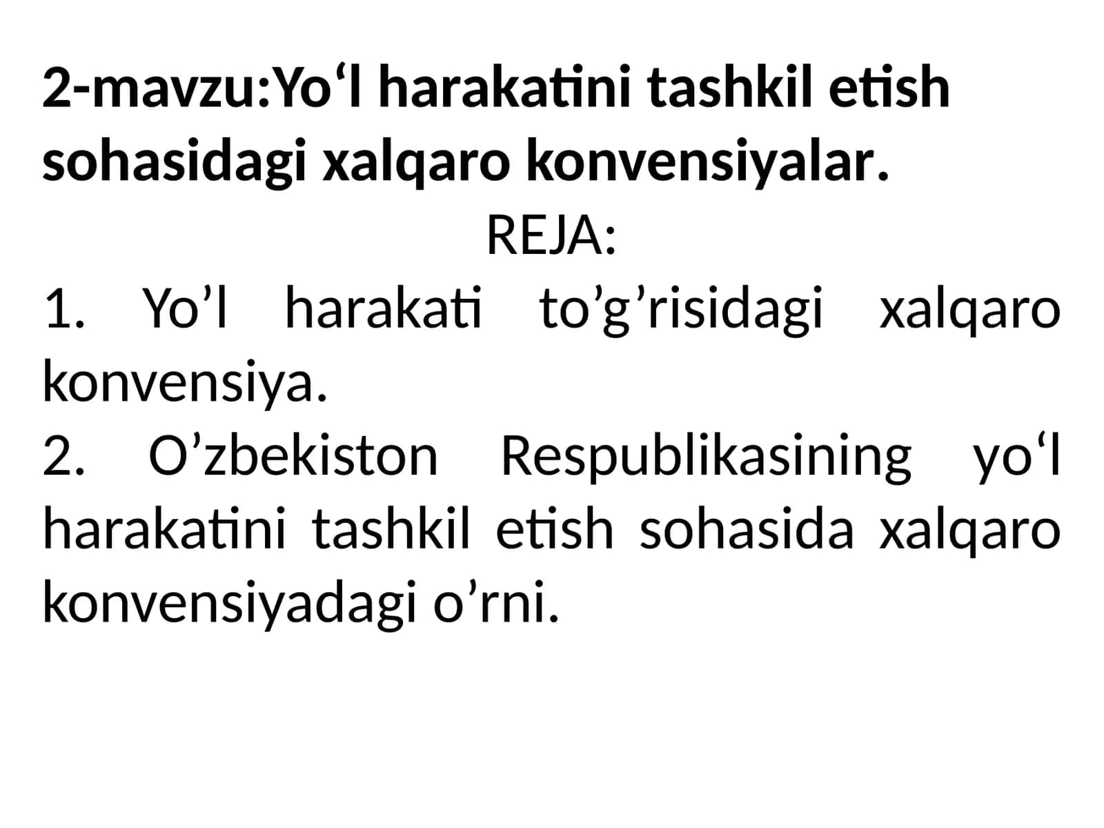 Yo‘l harakatini tashkil etish sohasidagi xalqaro konvensiyalar 1