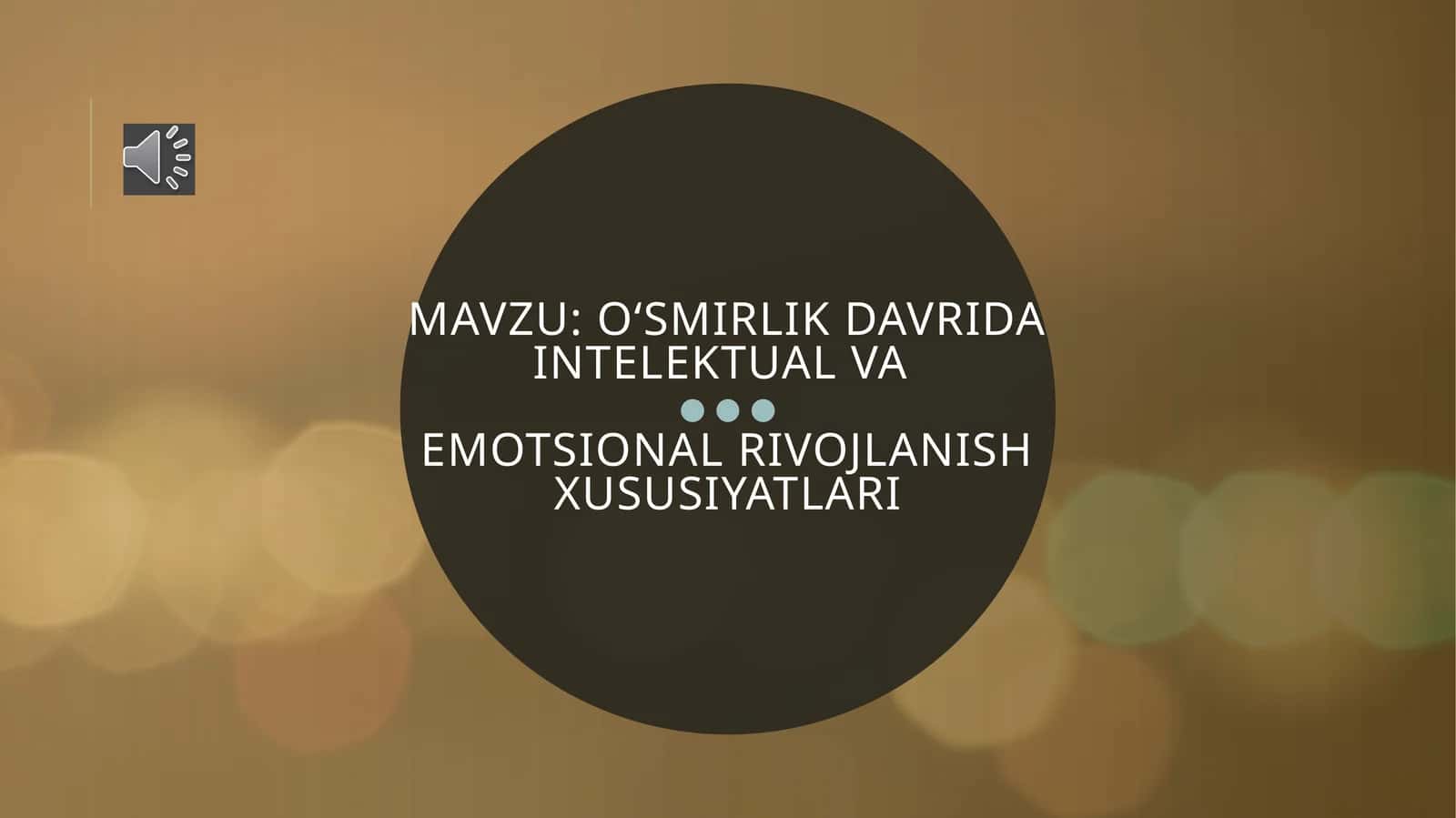 Oʻsmirlik davrida intelektual va emotsional rivojlanish xususiyatlari 1