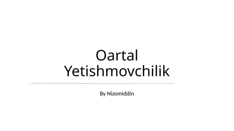Oartal Yetishmovchilik 1