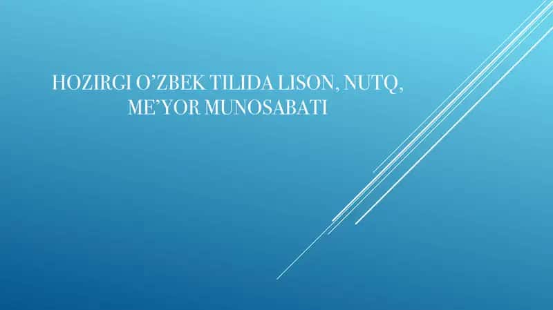 Hozirgi o’zbek tilida lison, nutq, me’yor munosabati 1