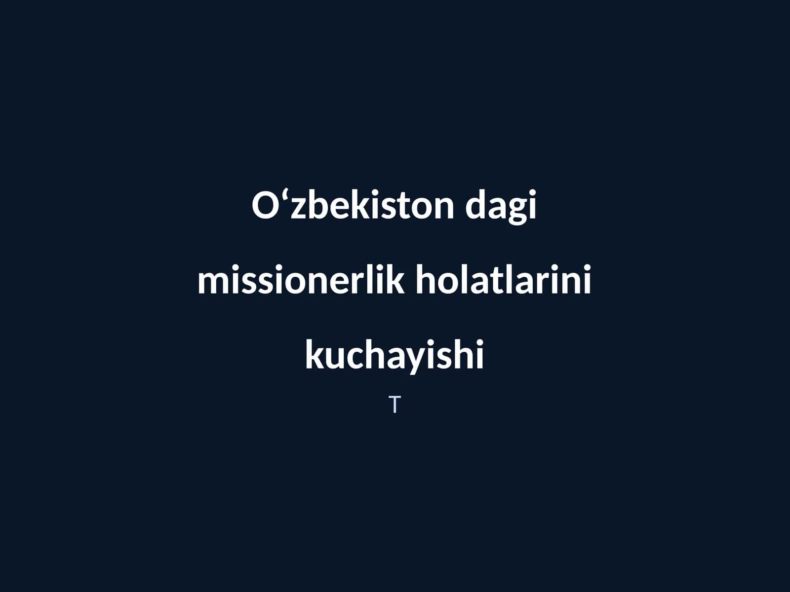 Missionerlikning O‘zbekiston tarixi 1