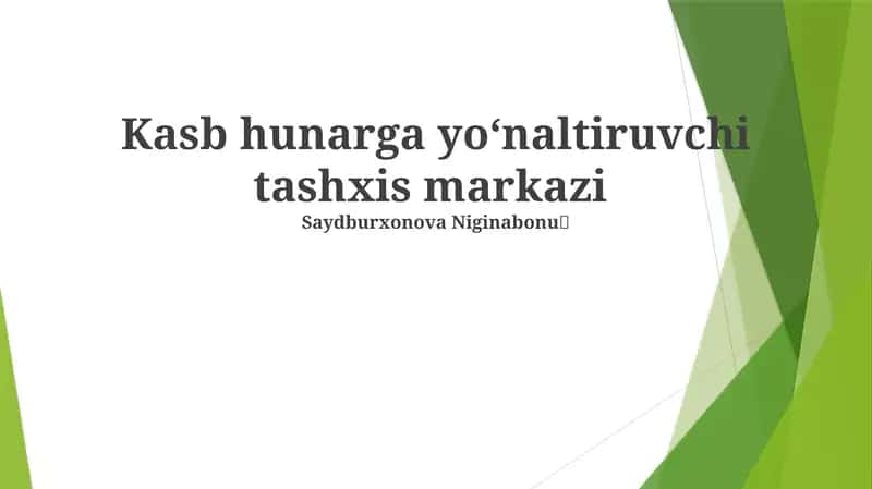 Kasb hunarga yoʻnaltiruvchi tashxis markazi 1