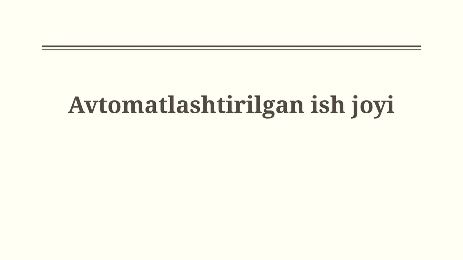Avtomatlashtirilgan ish joyi 1