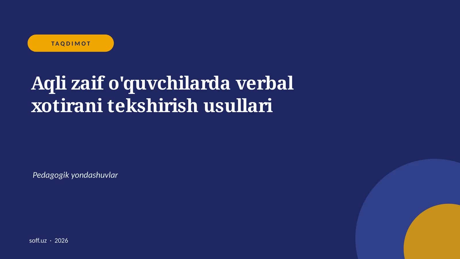 Aqli zaif o'quvchilarda verbal xotirani tekshirish usullari 1