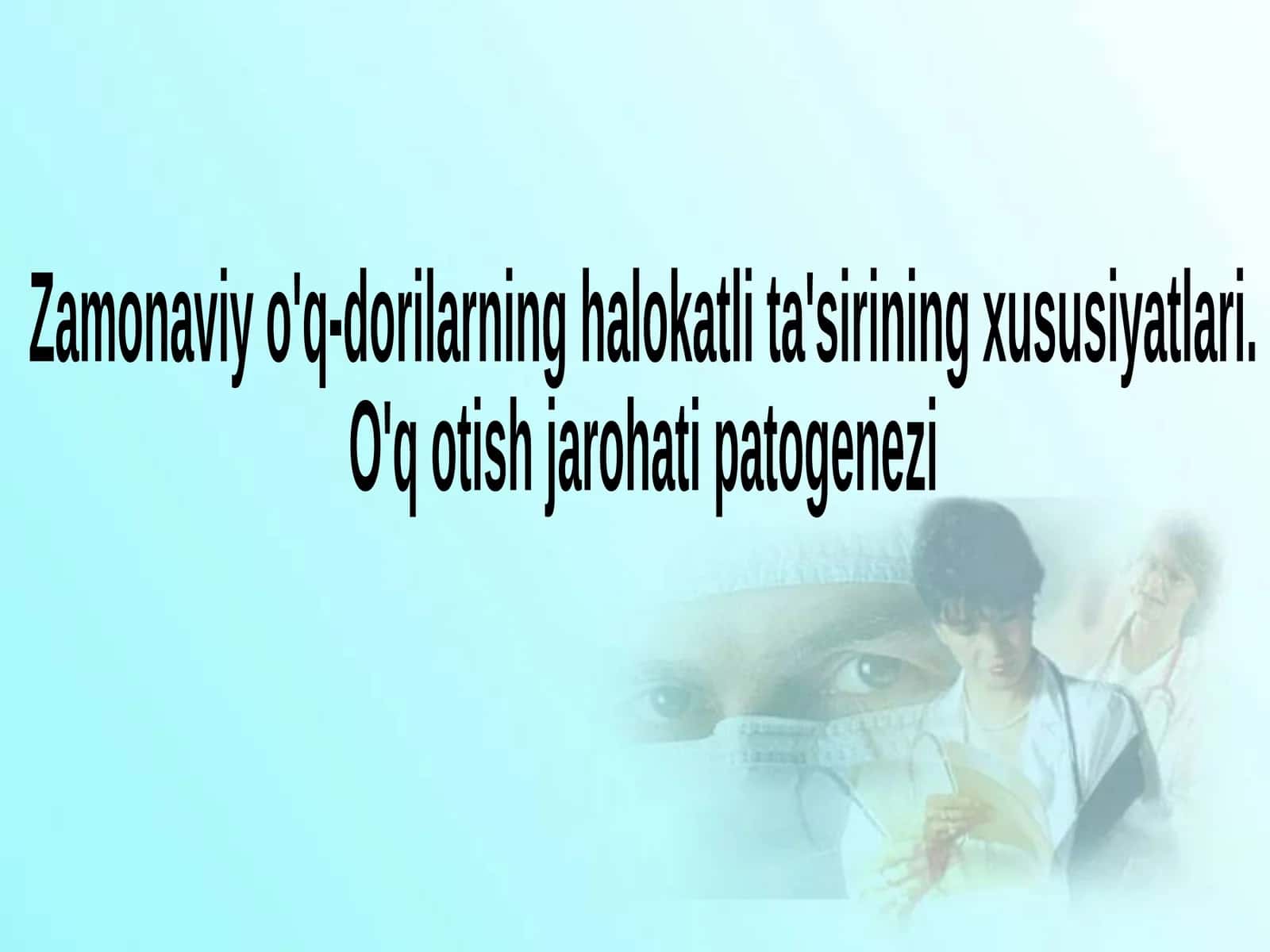 Zamonaviy o'q-dorilarning halokatli ta'sirining xususiyatlari 1