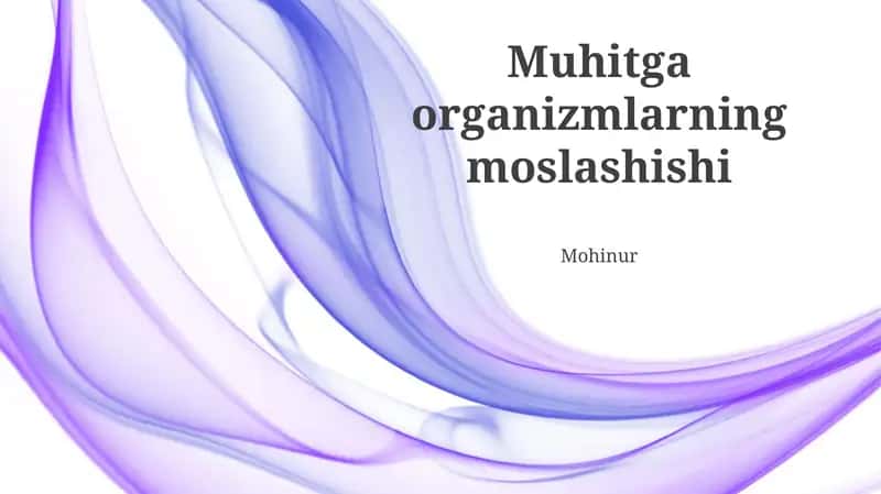 Muhitga organizmlarning moslashishi 1