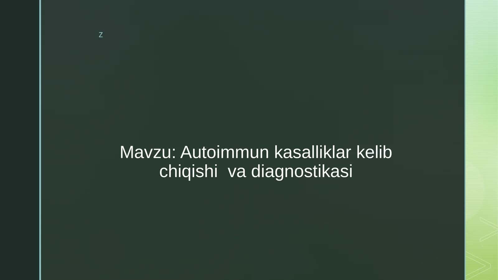 Autoimmunkasalliklarkelibchiqishivadiagnostikasi 1