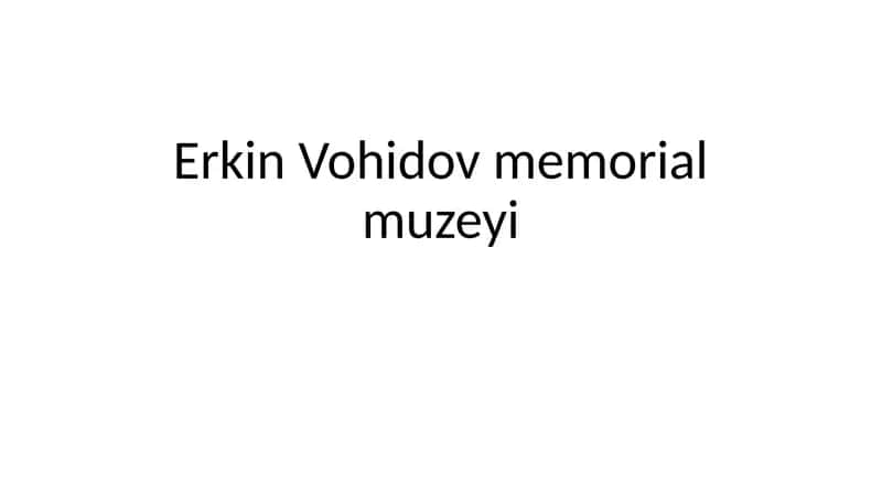 Erkin Vohidov memorial muzeyi 1