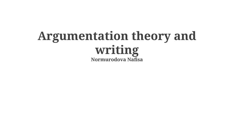 Argumentation theory and writing 1