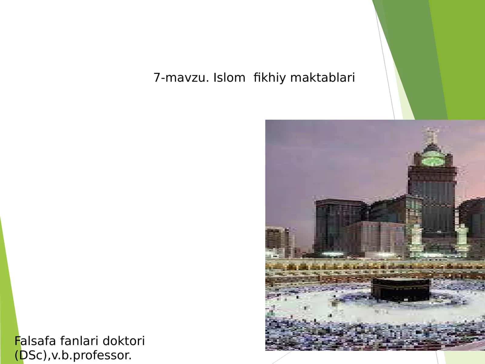 7-mavzu. Islom fikhiy maktablari 1