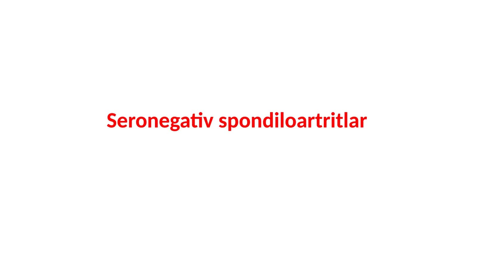 Seronegativspondiloartritlar 1