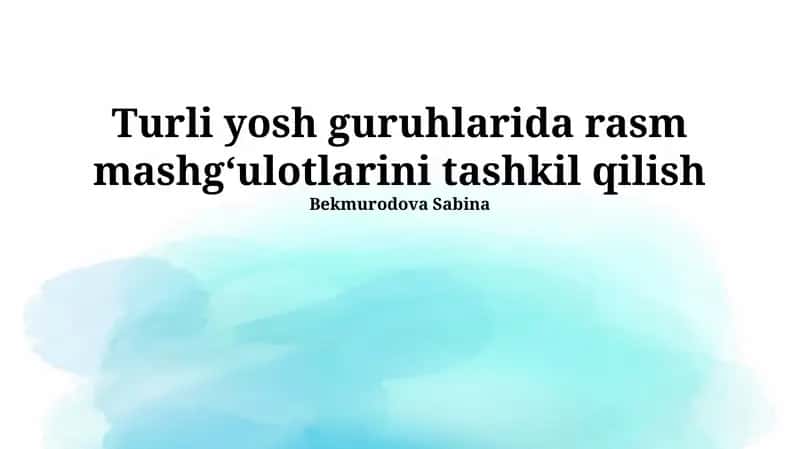 Turli yosh guruhlari uchun o'quv uslublari 1