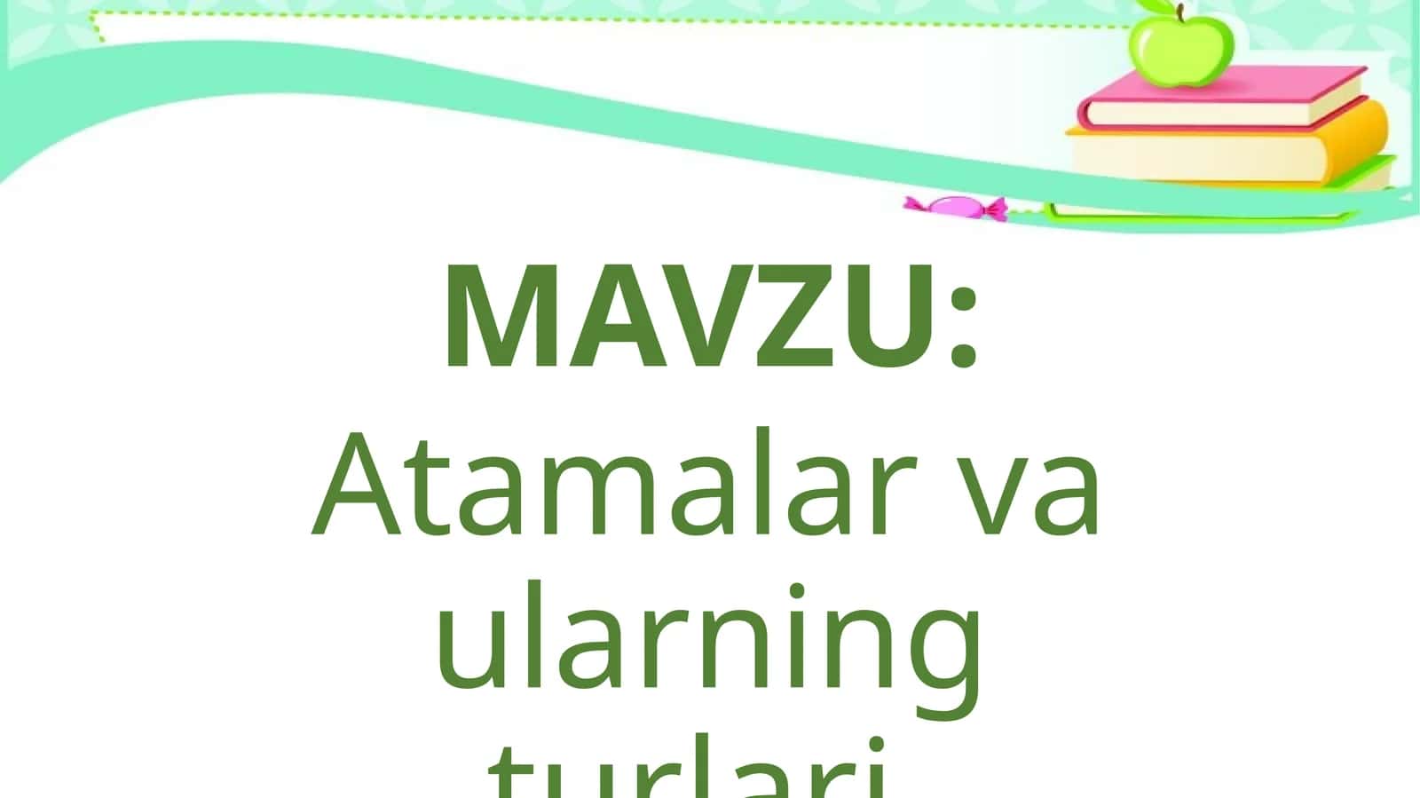 Atamalar va ularning turlari 1
