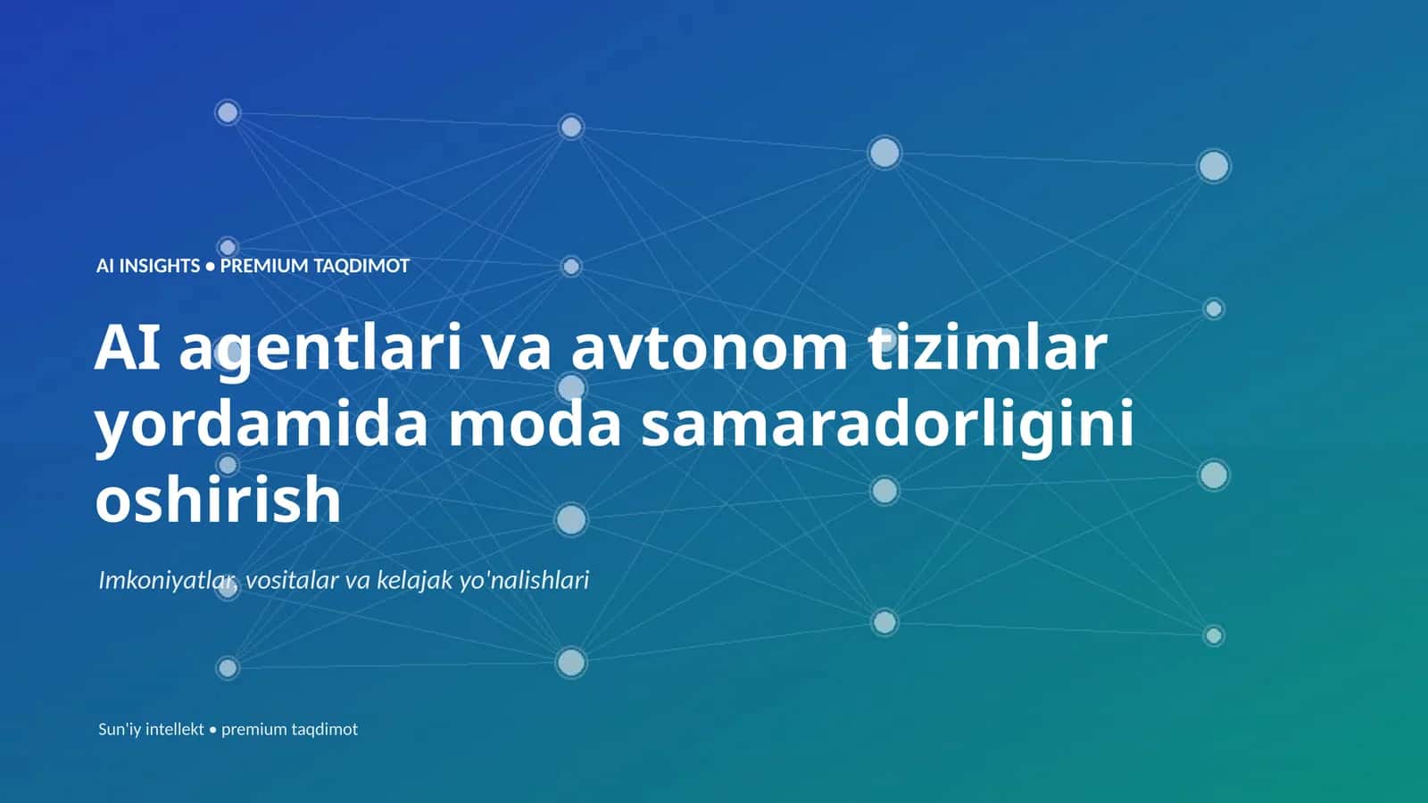 AI INSIGHTS • PREMIUM TAQDIMOT 1