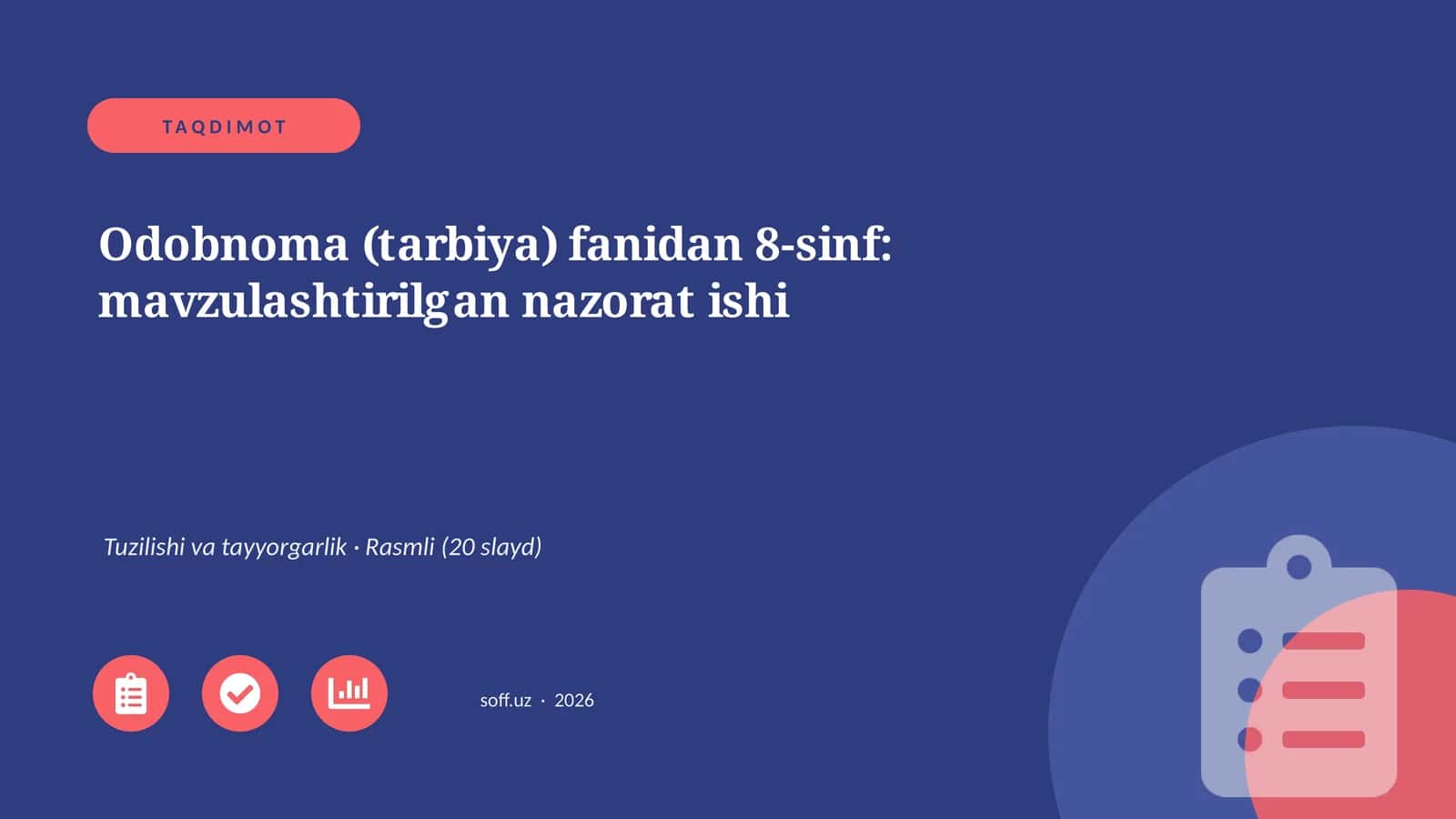Odobnoma (tarbiya) fanidan 8-sinf: Mavzulashtirilgan nazorat ishi 1