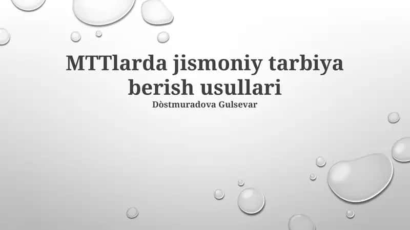 MTTlarda jismoniy tarbiya berish usullari 1