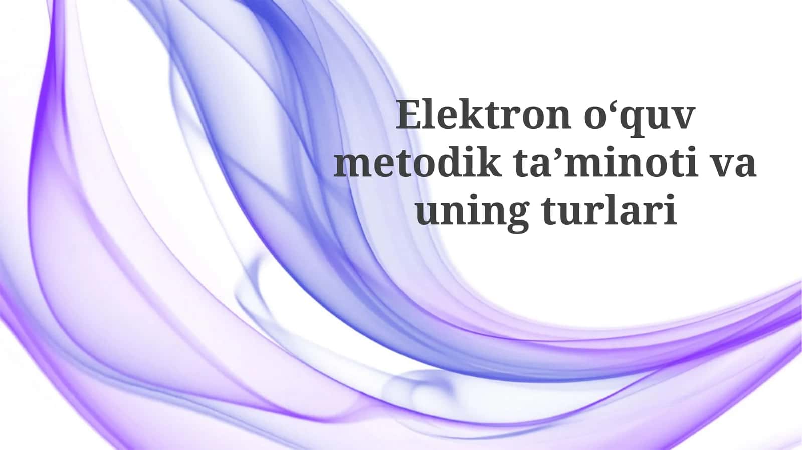 Elektronoʻquvmetodiktaʼminotivauningturlari 1