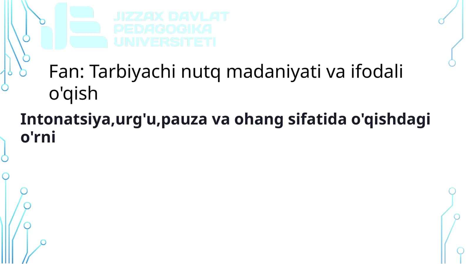 Intonatsiya,urg'u,pauza va ohang sifatida o'qishdagi o'rni 1