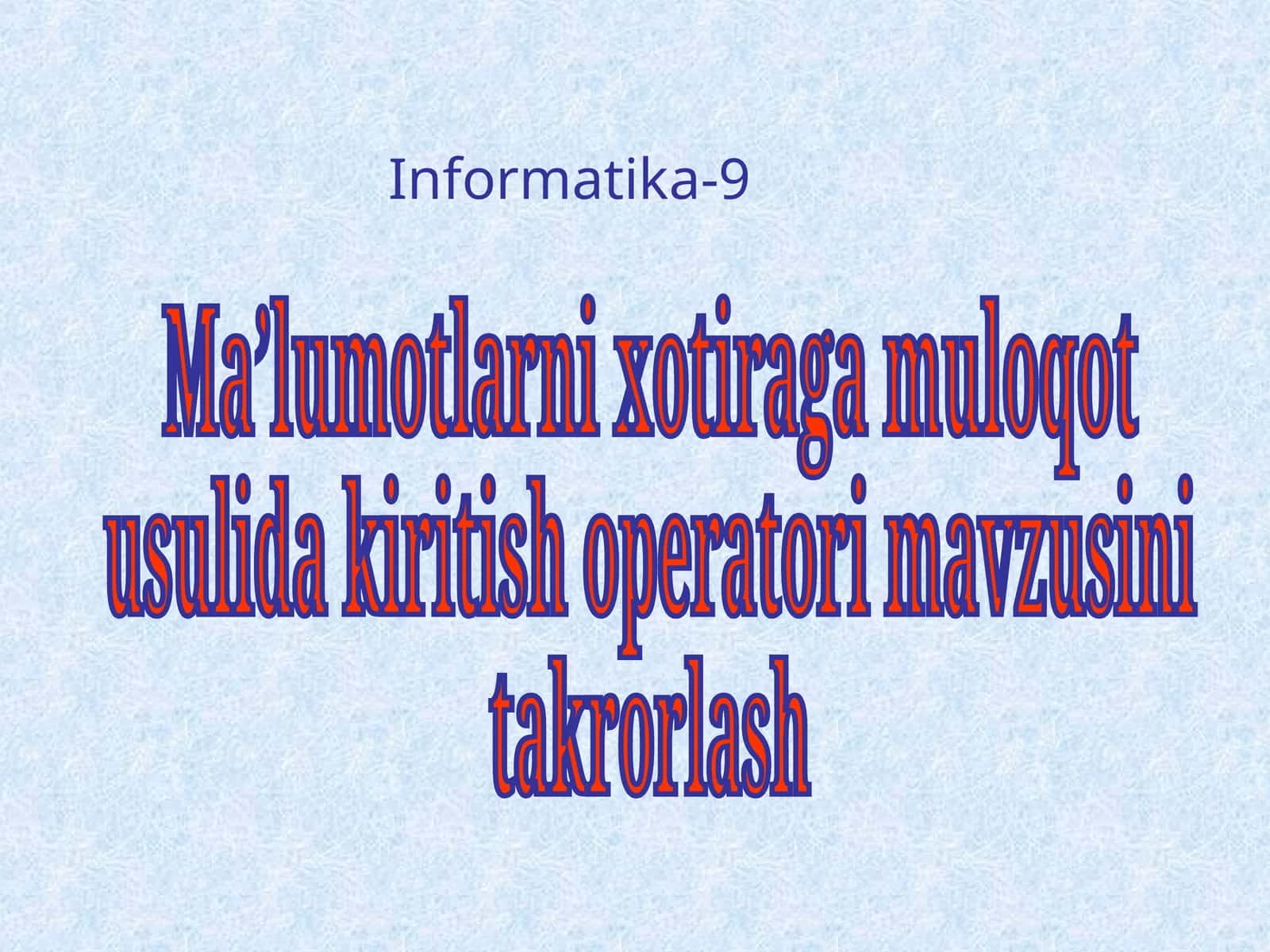 Ma’lumotlarni xotiraga muloqot usulida kiritish operatori 1