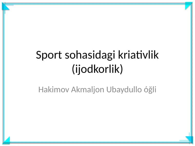 Sport sohasidagi kriativlik (ijodkorlik) 1