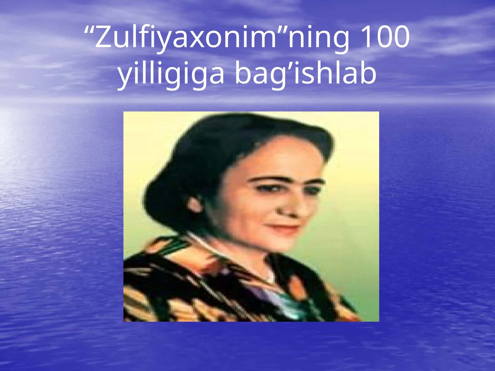 Zulfiyaxonim xayoti va ijodi 1