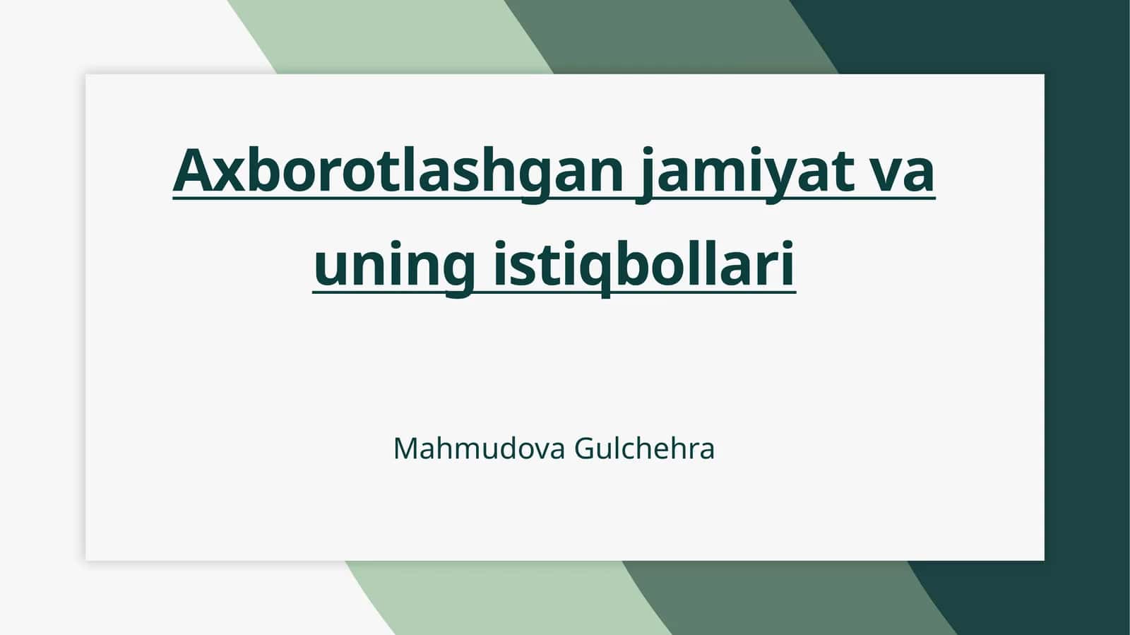 Axborotlashgan jamiyat va uning istiqbollari 1