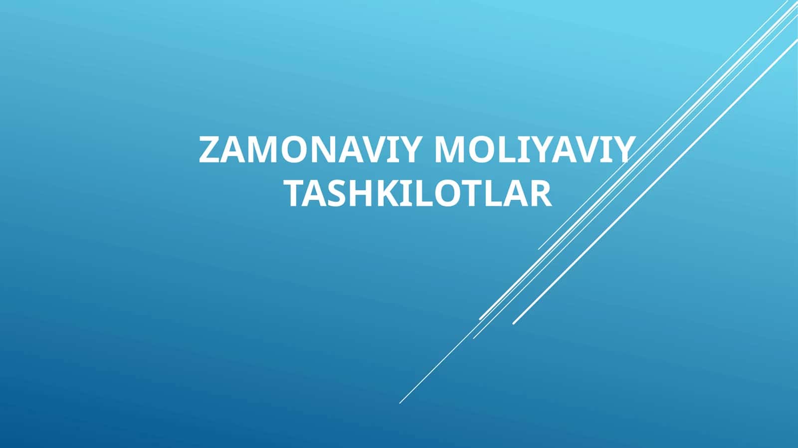 Zamonaviy moliyaviy tashkilotlar 1