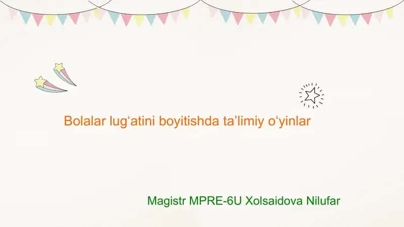 Bolalar lug‘atini boyitishda ta’limiy o‘yinlar 1