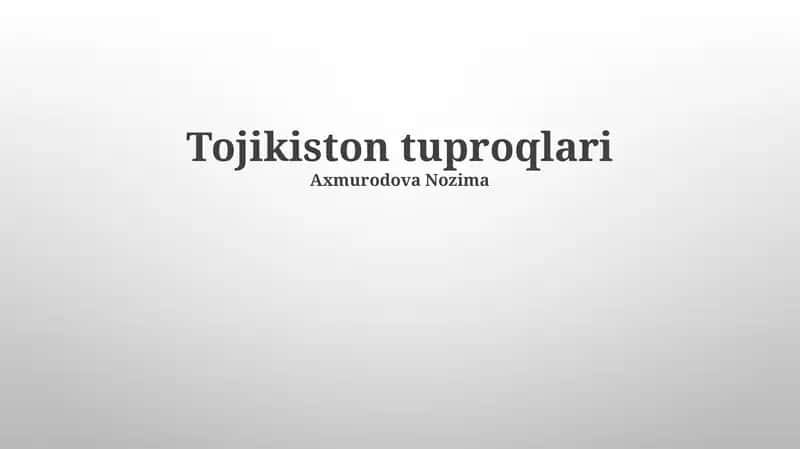 Tojikiston tuproqlari 1