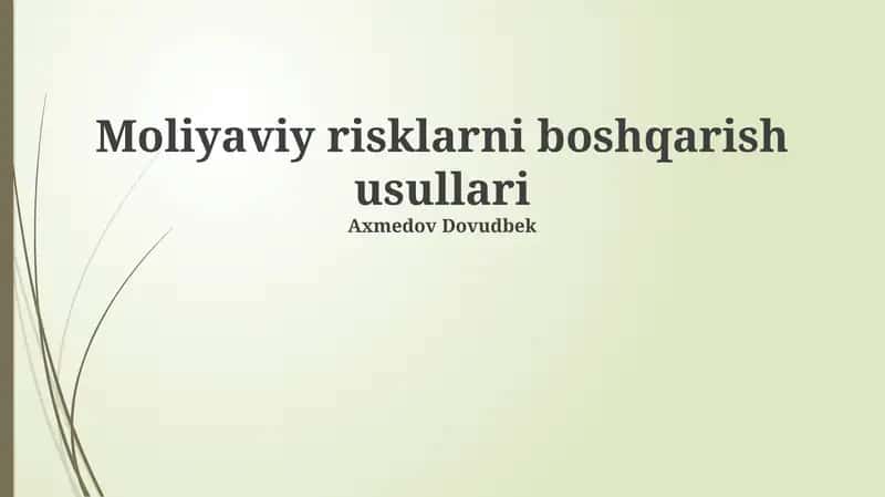 Moliyaviy risklarni boshqarish usullari 1