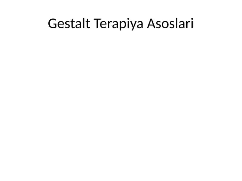Gestalt Terapiya Asoslari 1