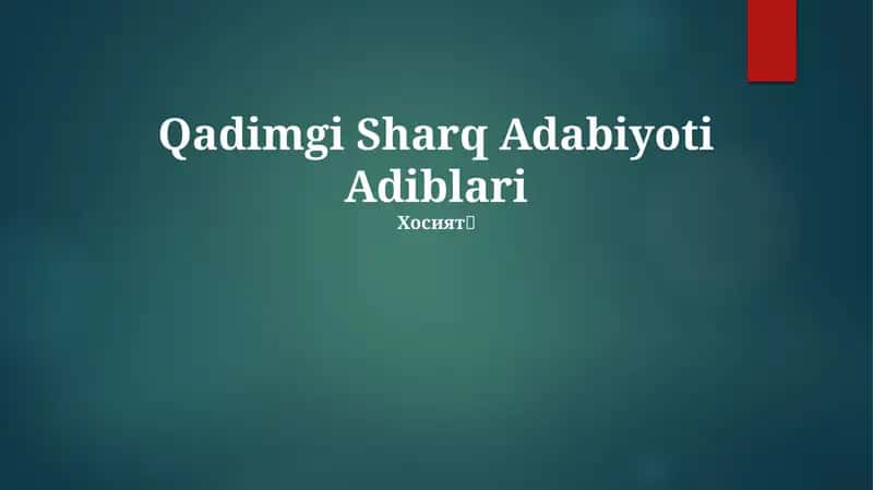 Qadimgi Sharq Adabiyoti Adiblari 1