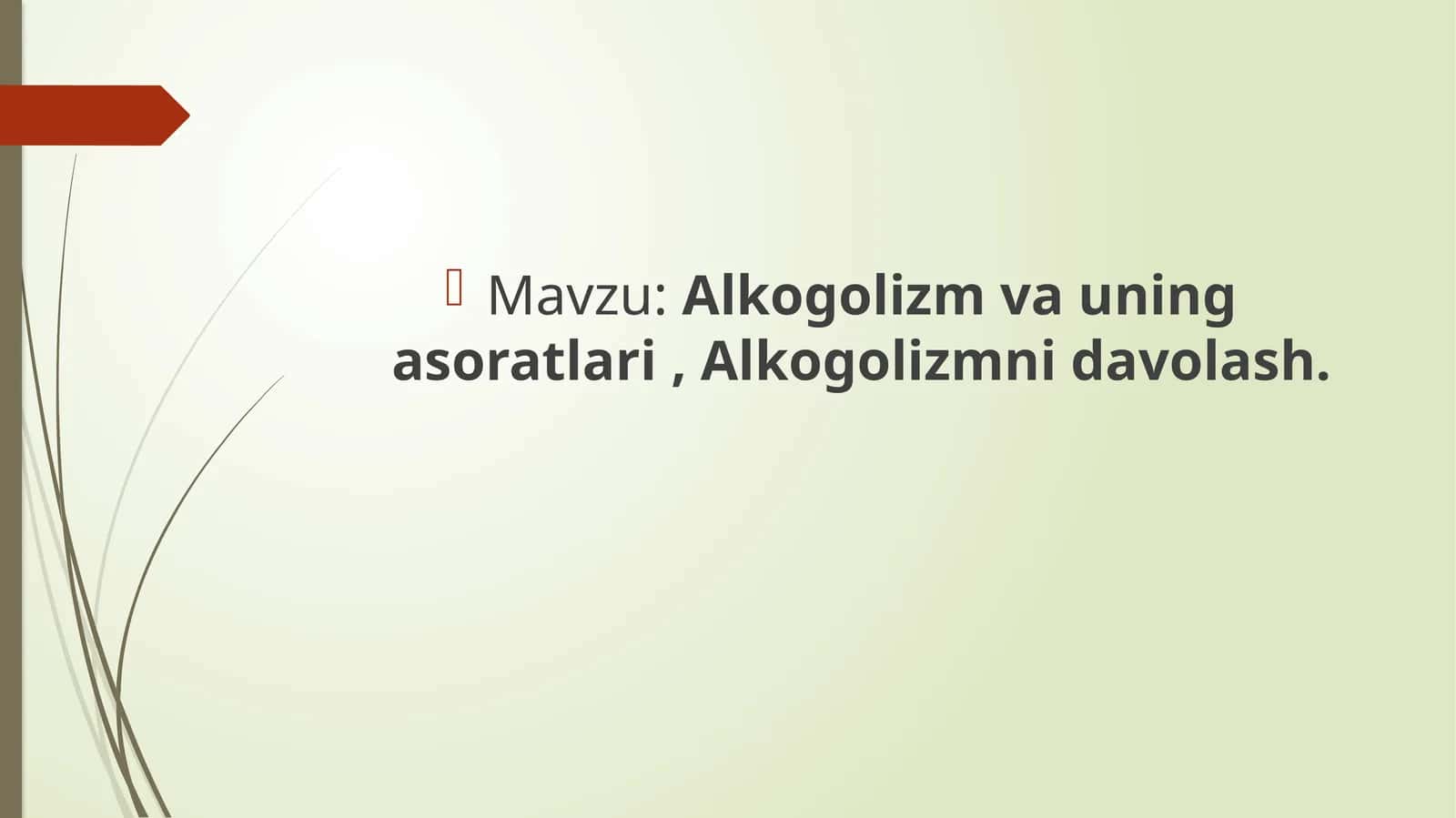 Alkogolizm va uning asoratlari, Alkogolizmni davolash 1