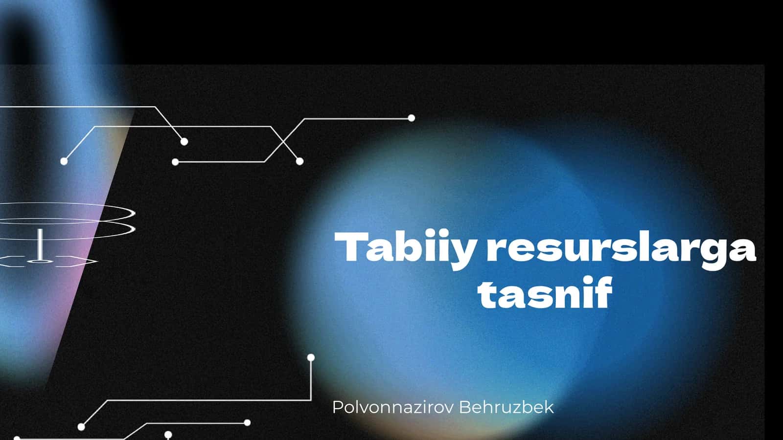 Tabiiy resurslarga tasnif 1