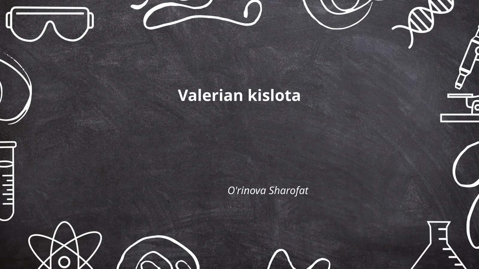Валериан кислотаси 1