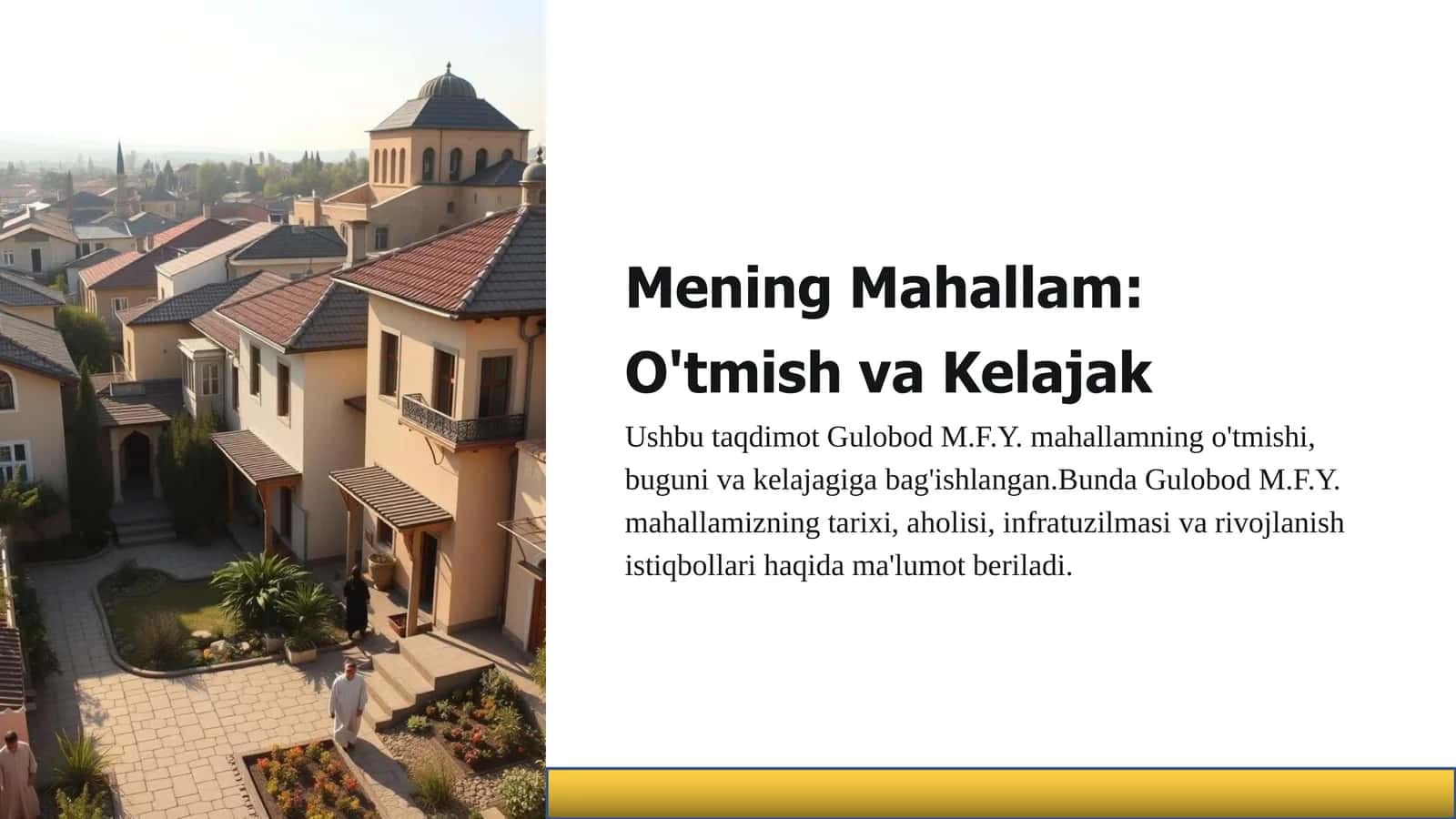 Mening Mahallam: O'tmish va Kelajak 1