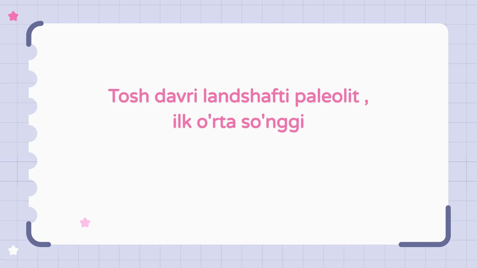Tosh davri landshafti paleolit , ilk o'rta so'nggi 1