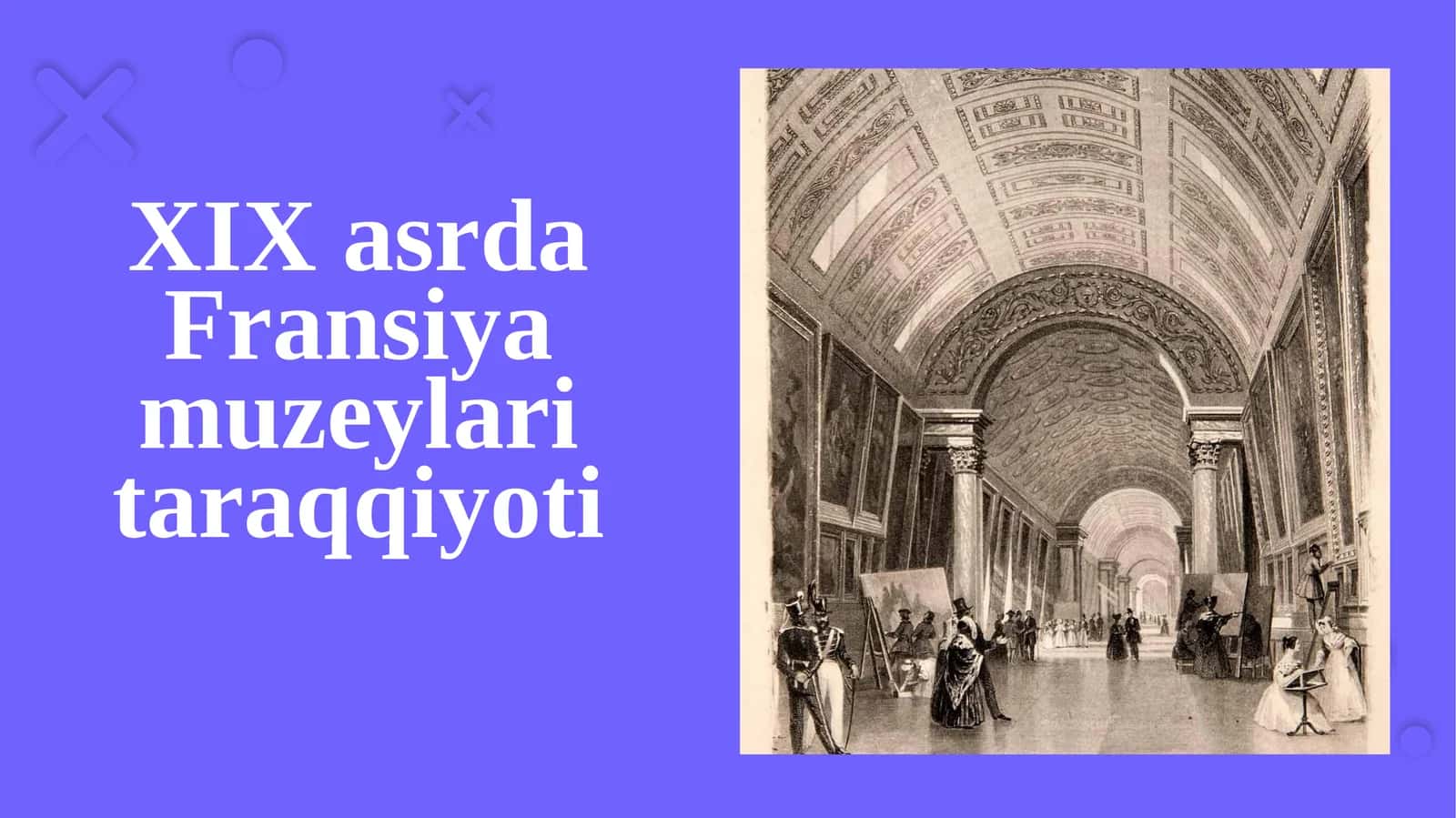XIX asrda Fransiya muzeylari taraqqiyoti 1