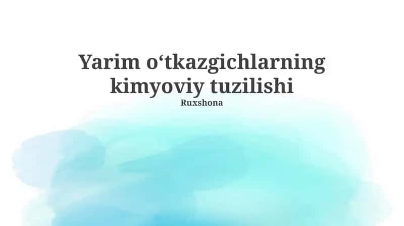 Yarim oʻtkazgichlarning kimyoviy tuzilishi 1