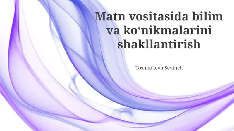 Bilim va ko'nikmalarini shakllantirish 1