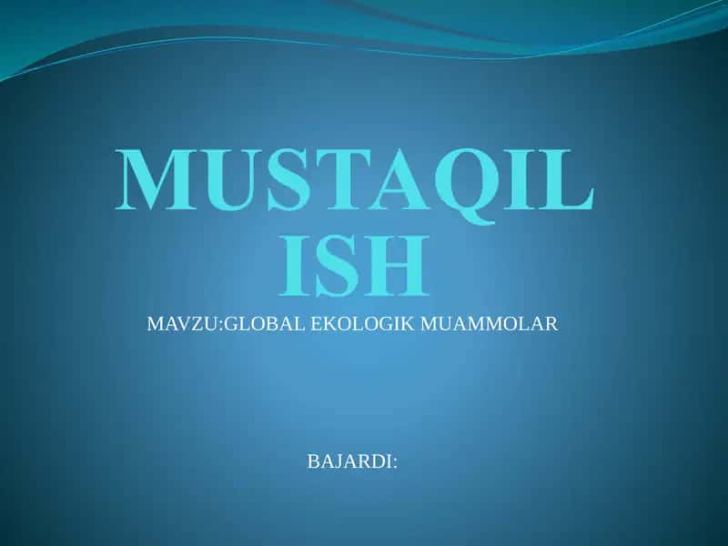 Ekologik muammolar. mustaqil ish 1