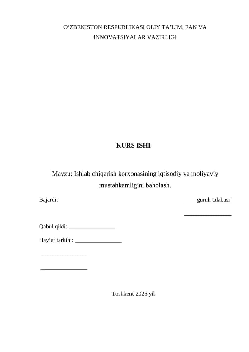 Ishlab chiqarish korxonasining iqtisodiy va moliyaviy mustahkamligini baholash 1