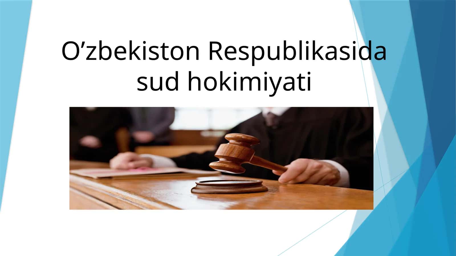 O’zbekiston Respublikasida sud hokimiyati 1