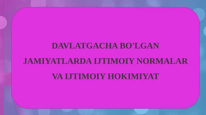 Ahloq-ijtimoiy normalar va ijtimoiy hokimiyat 1