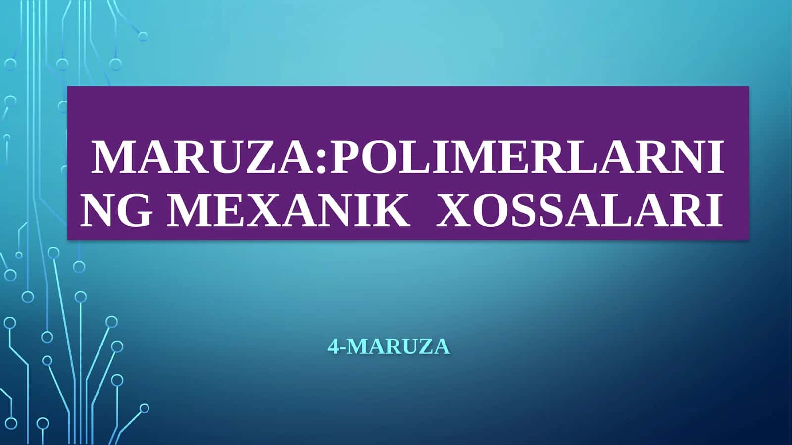 Polimerlarning mexanik xossalari 1