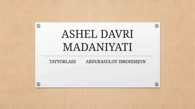 Ashel davri madaniyati 1