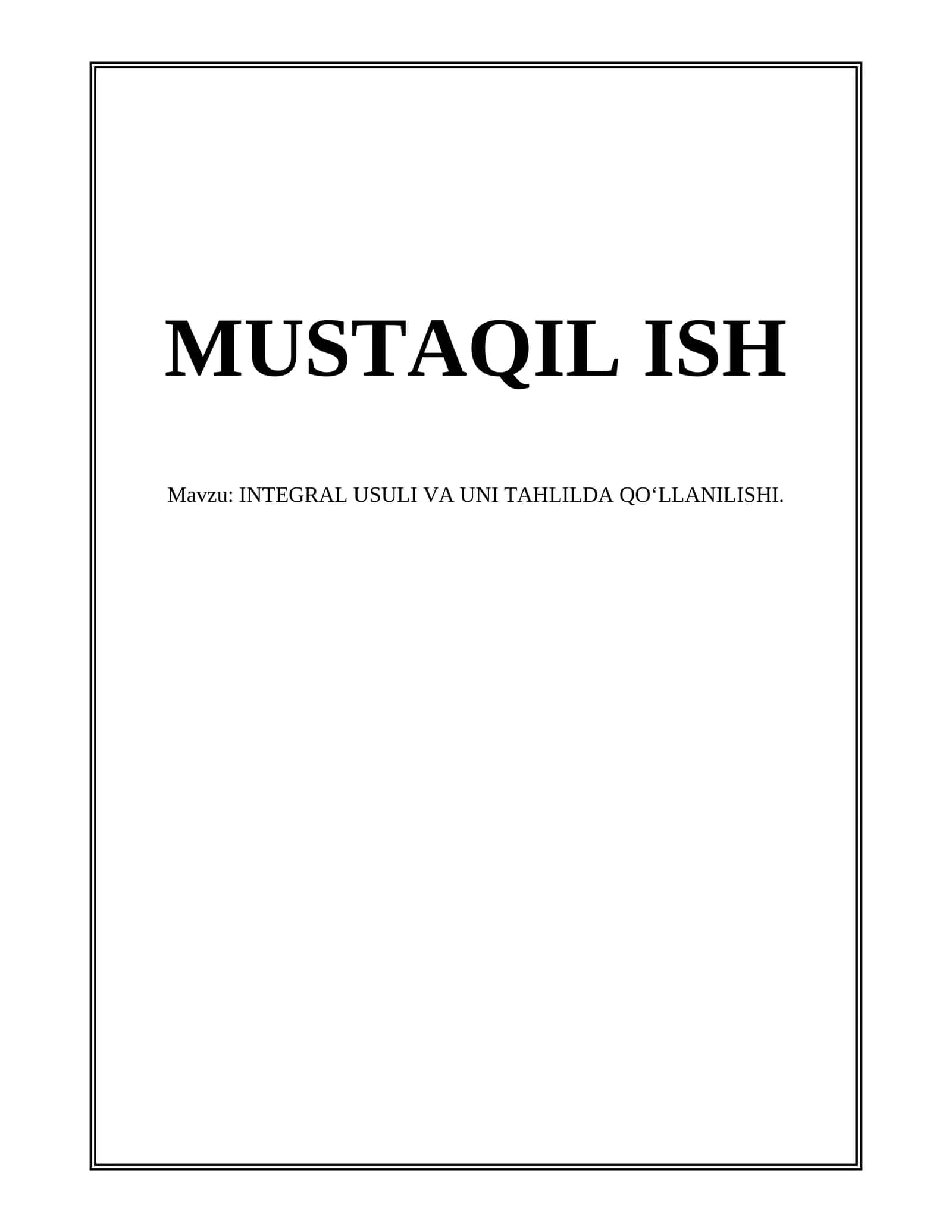 INTEGRAL USULI VA UNI TAHLILDA QO‘LLANILISHI 1
