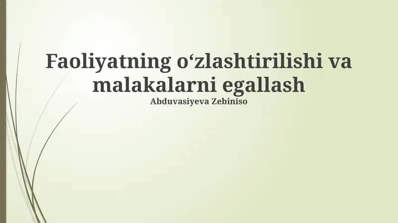 Faoliyatning oʻzlashtirilishi va malakalarni egallash 1