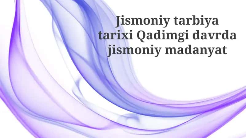 Jismoniy tarbiya tarixi 1